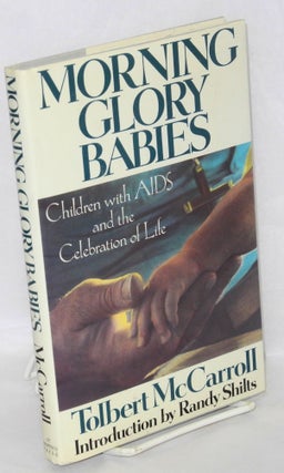 Cat.No: 10903 Morning glory babies; children with AIDS and the celebration of life....