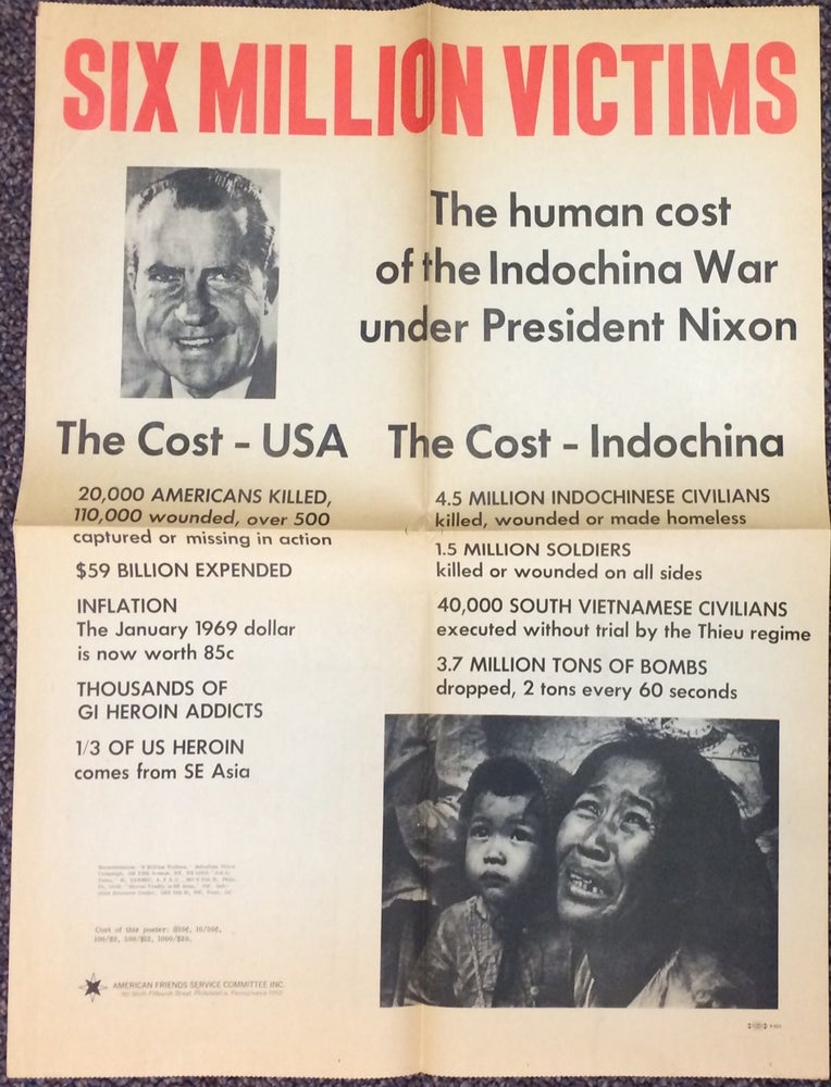 Cat.No: 109144 Six million victims; the human cost of the Indochina War under President Nixon [poster]