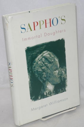Cat.No: 109265 Sappho's immortal daughters. Margaret Williamson