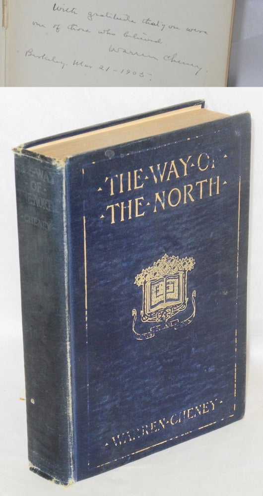 Cat.No: 109384 The way of the North: a romance of the days of Baranof. Warren Cheney.