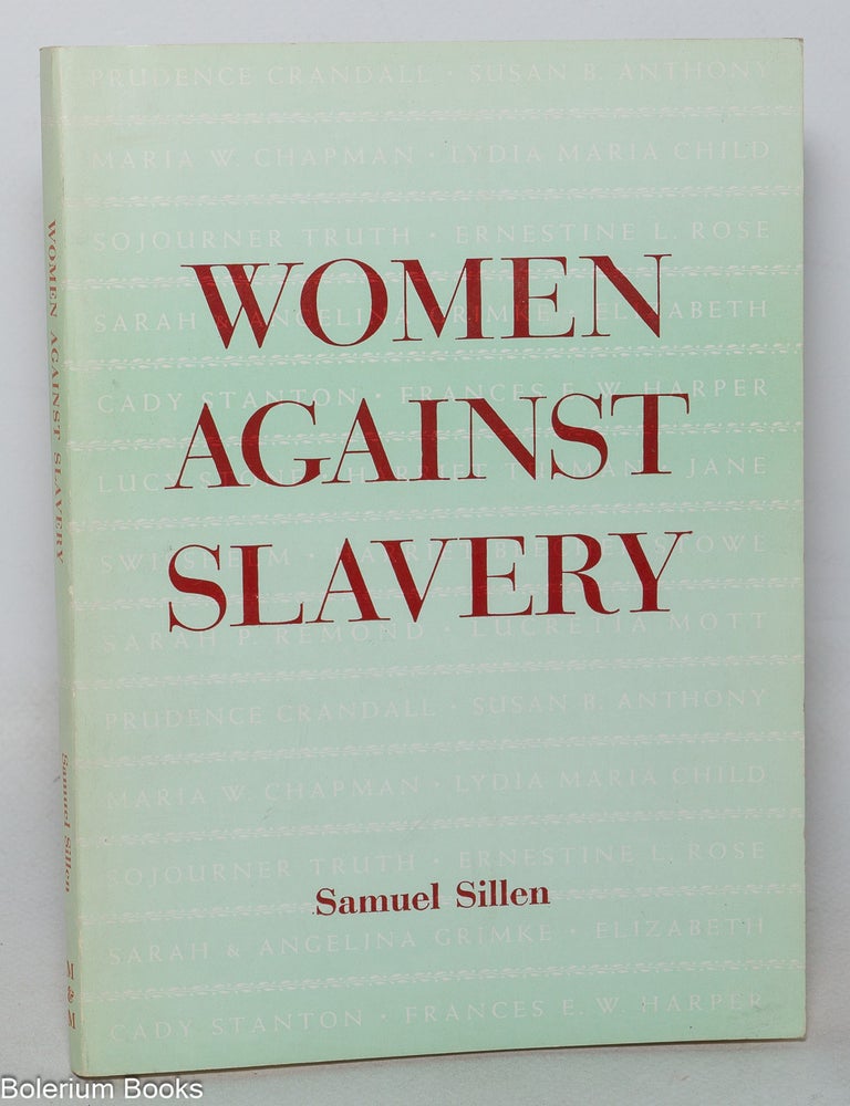 Cat.No: 109489 Women against slavery. Samuel Sillen.
