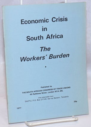 Cat.No: 109531 Economic crisis in South Africa; the worker's burden