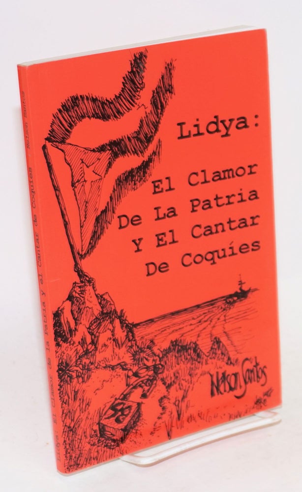 Cat.No: 109592 Lidya: el clamor de la patria y el cantar de coquíes. Nelson Santos.
