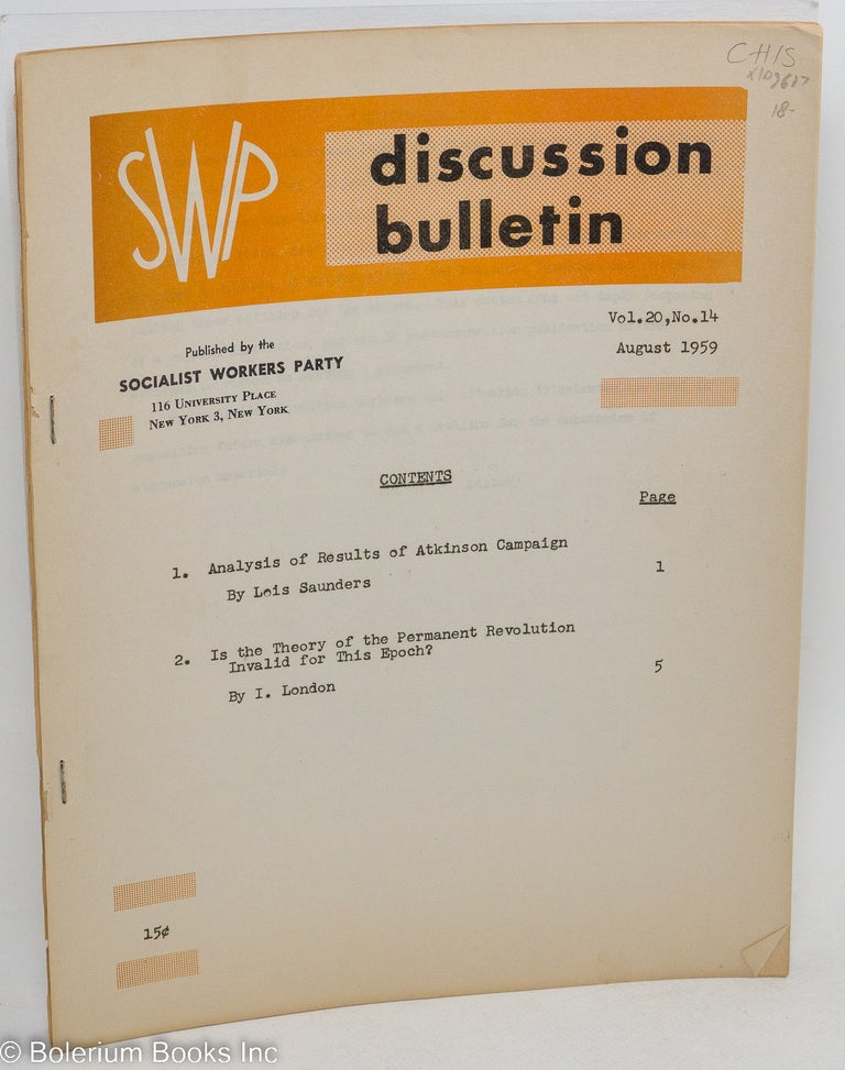 Cat.No: 109617 SWP discussion bulletin, vol. 20, no. 14. August, 1959. Socialist Workers Party.