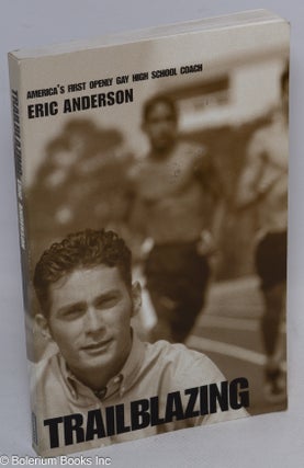 Cat.No: 109645 Trailblazing; America's first openly gay high school coach. Eric Anderson
