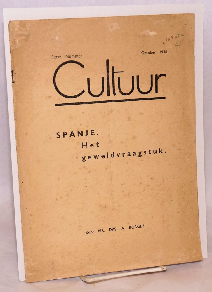 Cat.No: 109672 Spanje.; Het geweldvraagstuk; in Cultuur, extra nummer, October 1936. Drs. A. Börger.