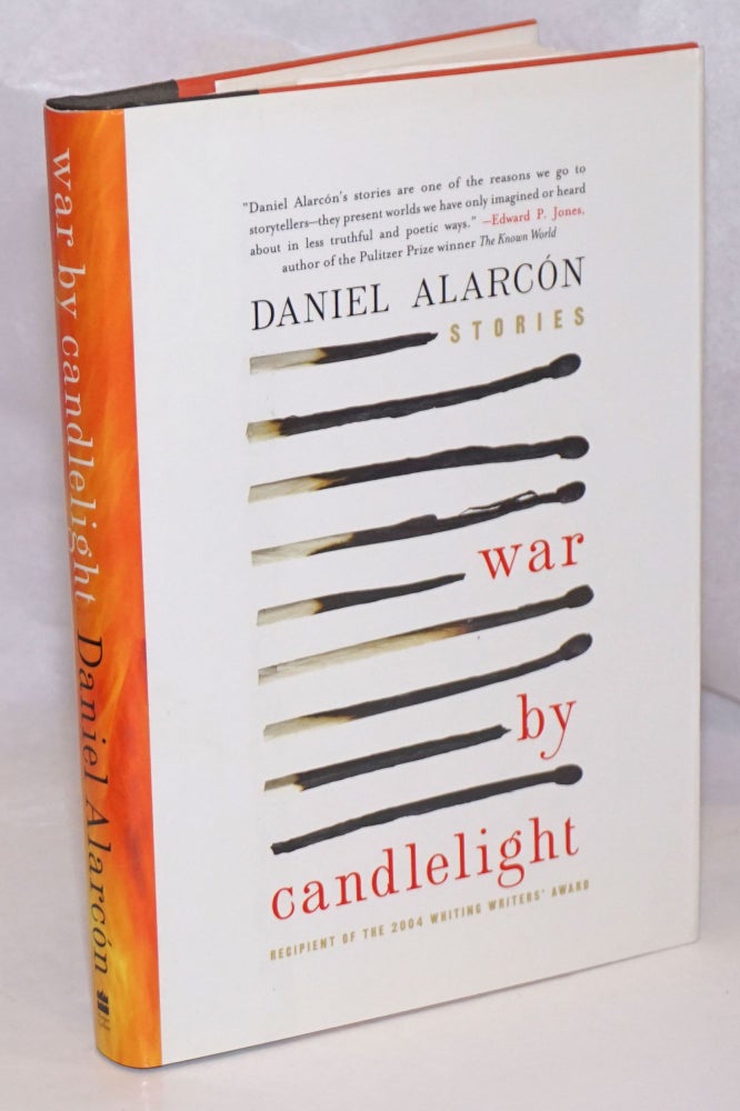 Cat.No: 109927 War by Candlelight: stories. Daniel Alarcón.