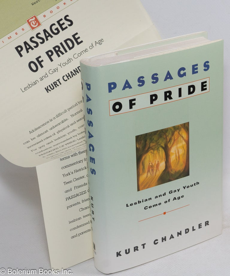 Cat.No: 109931 Passages of Pride: lesbian and gay youth come of age. Kurt Chandler.