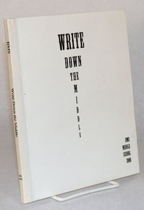 Cat.No: 109962 Write down the middle; an anthology of poetry by Berkeley Montessori...