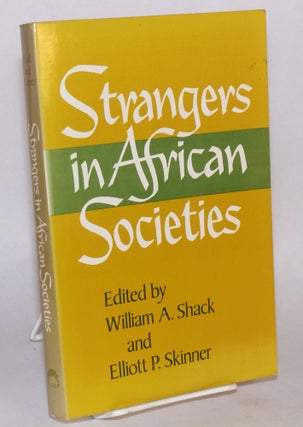Cat.No: 110121 Strangers in African Societies; sponsored by the Joint Committee on...