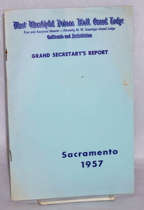 Cat.No: 110123 Grand Secretary's report; Sacramento 1957. Prince Hall