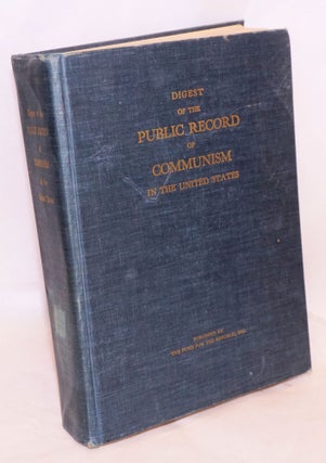 Cat.No: 110311 Digest of the public record of Communism in the United States