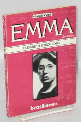Cat.No: 110352 Emma Goldman, a vida como revolução. Elisabeth Souza Lobo