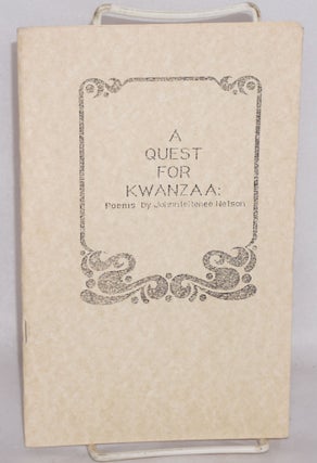 Cat.No: 110446 A quest for Kwanzaa: poems. Johnnie Renee Nelson