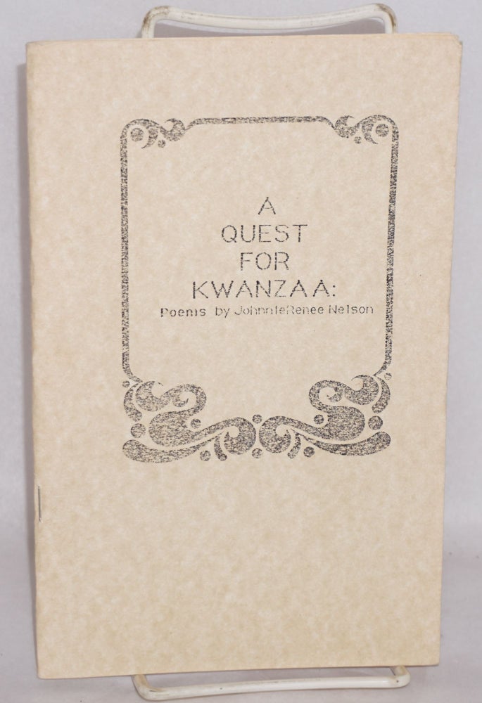 Cat.No: 110446 A quest for Kwanzaa: poems. Johnnie Renee Nelson.