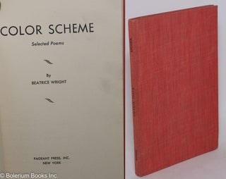 Cat.No: 110454 Color scheme; selected poems. Beatrice Wright