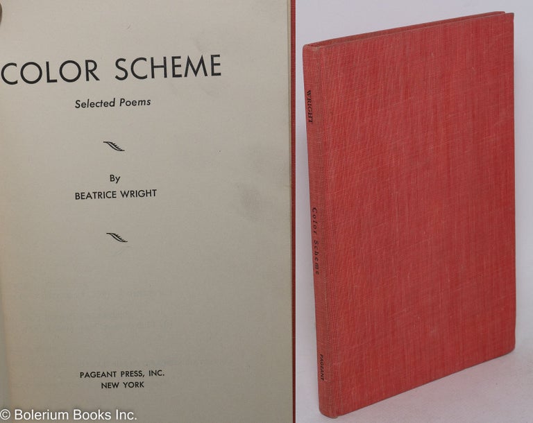 Cat.No: 110454 Color scheme; selected poems. Beatrice Wright.