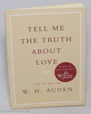 Cat.No: 110525 Tell me the truth about love: ten poems. W. H. Auden, compiler, Edward...