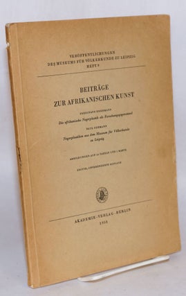 Cat.No: 110713 Beiträge zur Afrikanischen kunst; Die Afrikanische Negerplastik als...