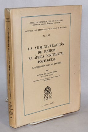 Cat.No: 111003 La Administración de Justicia en África Continental Portuguesa...