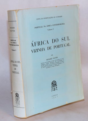 Cat.No: 111018 Portugal na África Contemporânea: volume I; África do sul vizinha de...