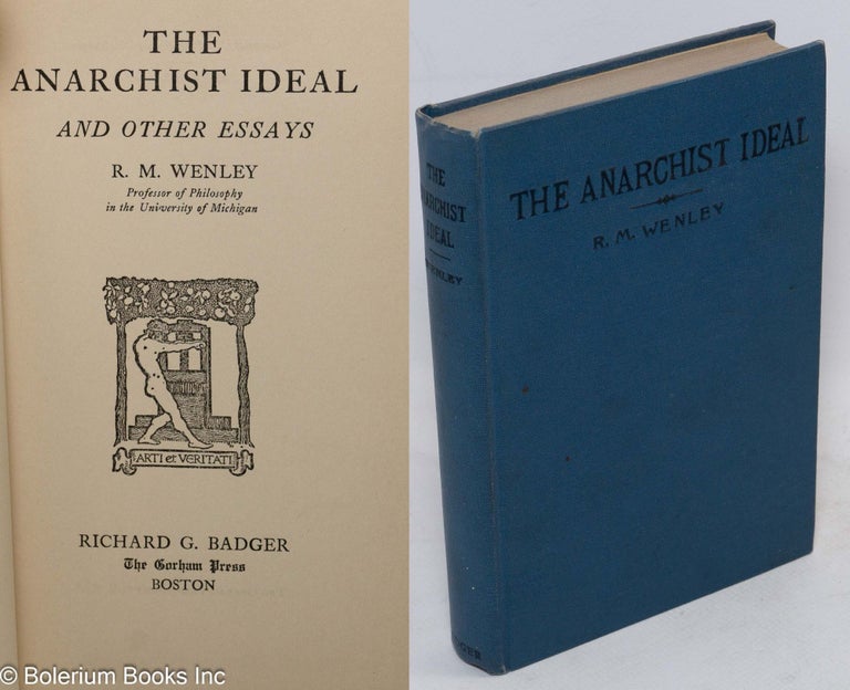 Cat.No: 111228 The anarchist ideal and other essays. Robert Mark Wenley.