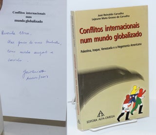 Cat.No: 111379 Conflitos internacionais num mundo globalizado. Jose Reinaldo Carvalho,...