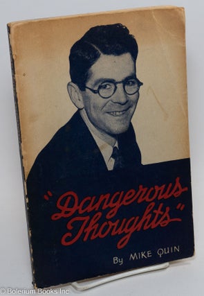 Cat.No: 111430 "Dangerous thoughts" Mike Quin, A. Redfield Carleton Williams, H....