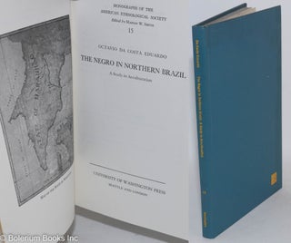 Cat.No: 111953 Negro in northern Brazil; a study in acculturation. Octavio da Costa Eduardo