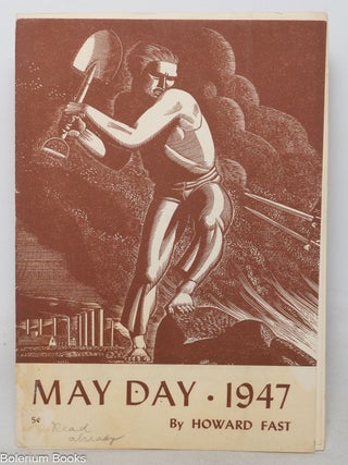 Cat.No: 11199 May Day 1947. Howard Fast, Rockwell Kent