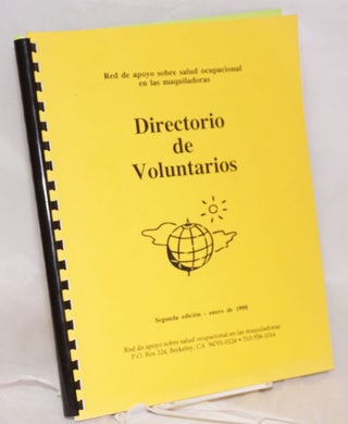 Cat.No: 112055 Directory of Volunteers/Directorio de Voluntarios. Maquiladora Health,...