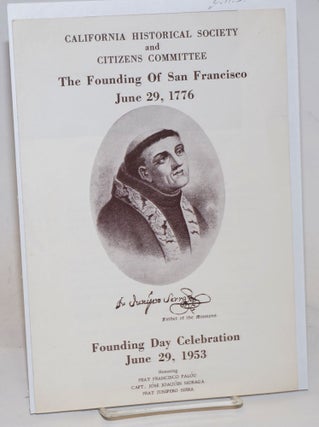 Cat.No: 112223 The Founding of San Francisco, June 29, 1776; Founding Day celebration...