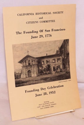Cat.No: 112225 The Founding of San Francisco, June 29, 1776; Founding Day celebration...