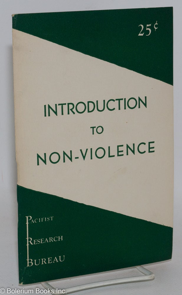 Cat.No: 112306 Introduction to non-violence. Theodore Paullin.
