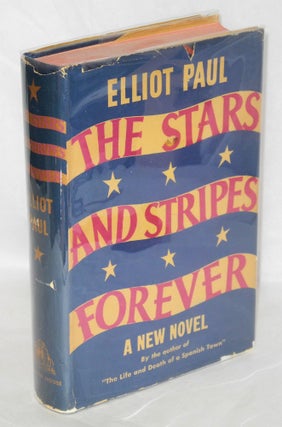 Cat.No: 112355 The stars and stripes forever. Elliot Paul
