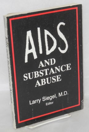 Cat.No: 112363 AIDS and substance abuse. Larry Siegel