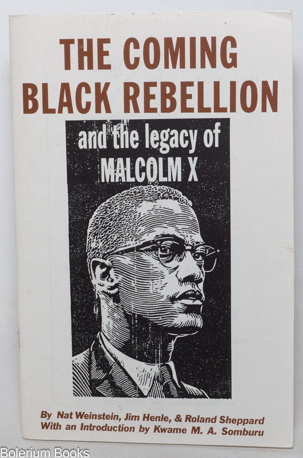 The coming black rebellion and the legacy of Malcolm X. With an ...