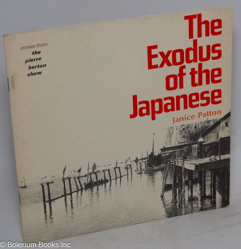 Cat.No: 11281 The exodus of the Japanese. Janice Patton.