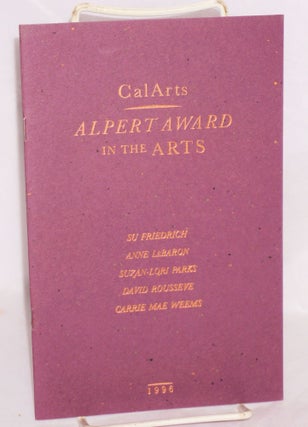 Cat.No: 112913 CalArts presents the Alpert Awards in the Arts: 1996 Su Friedrich, Anne...