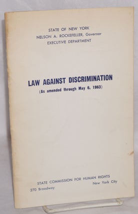 Cat.No: 113001 Law against discrimination (as amended through May 6, 1963