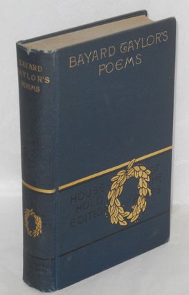 Cat.No: 113250 The poetical works of Bayard Taylor; household edition with illustrations....