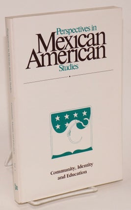 Cat.No: 113380 Perspectives in Mexican American Studies; vol. 3, 1992: Community,...