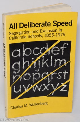 Cat.No: 113431 All deliberate speed: segregation and exclusion in California Schools,...