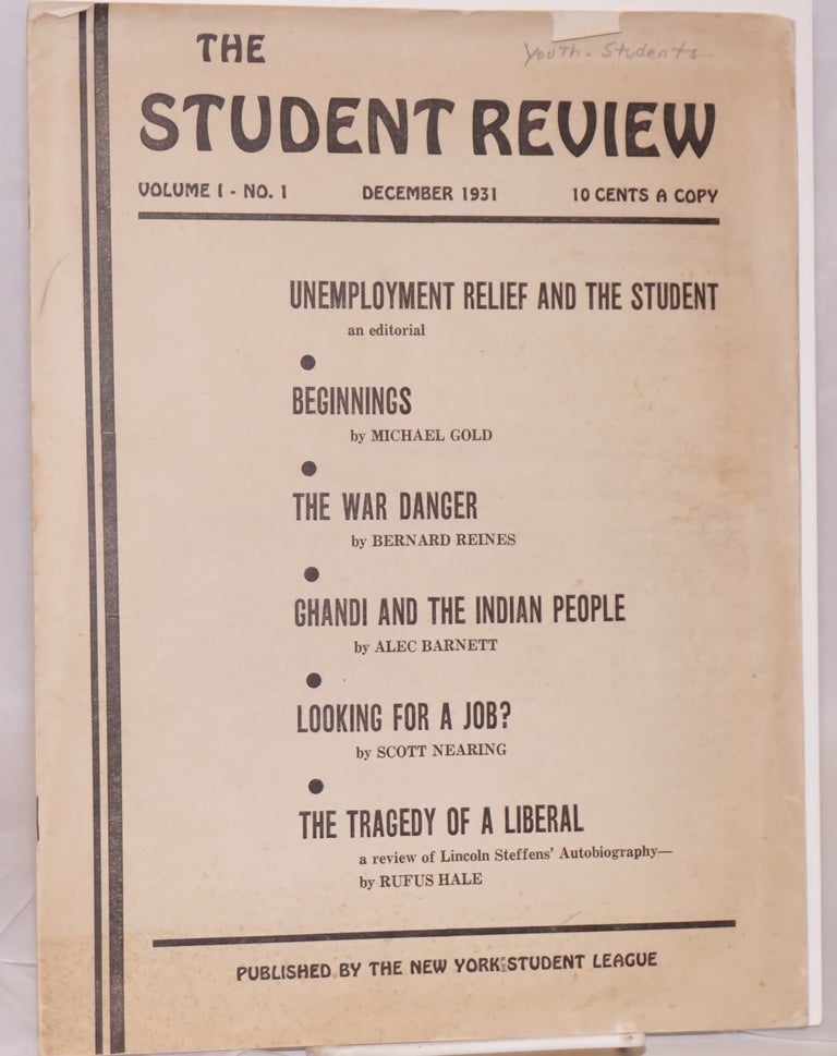 Cat.No: 113659 The Student Review: Vol. 1, no. 1, December 1931. New York Student League.