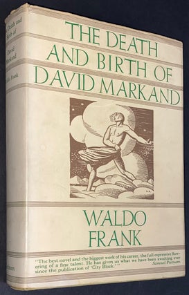 Cat.No: 11373 The death and birth of David Markand; an American story. Waldo Frank
