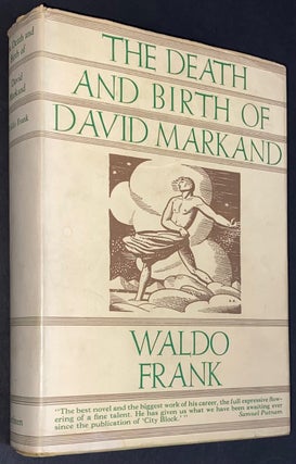 Cat.No: 11373 The death and birth of David Markand; an American story. Waldo Frank