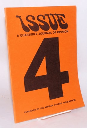 Cat.No: 113731 Issue; a quarterly journal of Africanist opinion; volume VII number 4,...