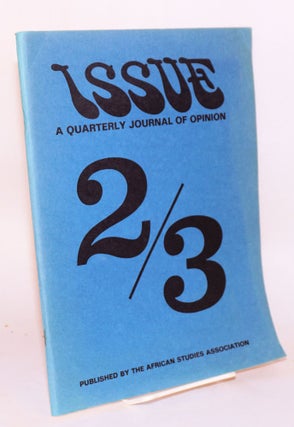 Cat.No: 113732 Issue; a quarterly journal of Africanist opinion; volume VIII numbers 2/3,...