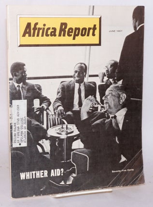 Cat.No: 113752 Africa report: vol. 12, no. 6, June 1967: Whither AID?