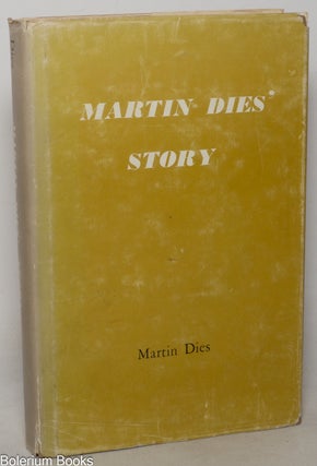 Cat.No: 11379 Martin Dies' Story. Martin Dies